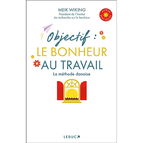 Objectif : le bonheur au travail : la méthode danoise · Occasion