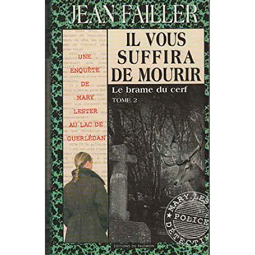 Une enquête de Mary Lester. Vol. 34. Il vous suffira de mourir. 2, Le brame du cerf · Occasion