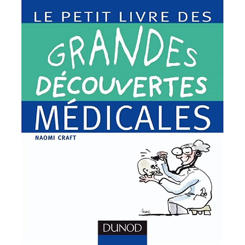 Le petit livre des grandes découvertes médicales · Occasion