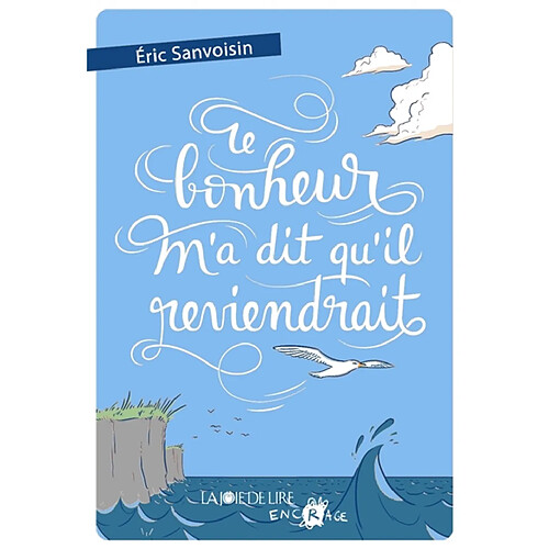 Le bonheur m'a dit qu'il reviendrait · Occasion