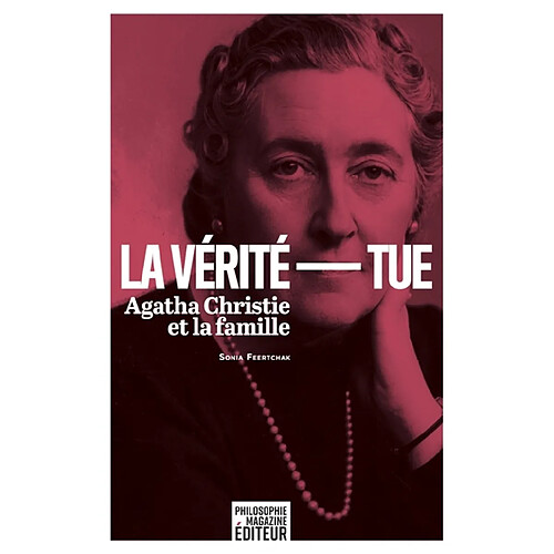 La vérité tue : Agatha Christie et la famille · Occasion