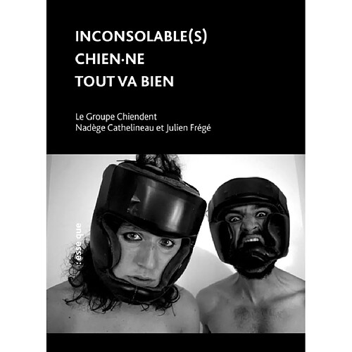 Inconsolable(s). Chien.ne. Tout va bien