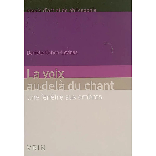 La voix au-delà du chant : une fenêtre aux ombres · Occasion