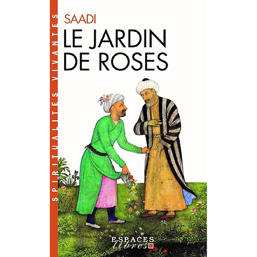 Le jardin de roses : Gulistan · Occasion