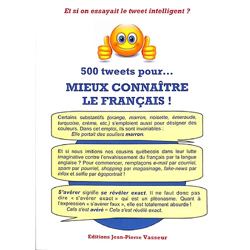 500 tweets pour... mieux connaître le français ! : et si on essayait le tweet instructif ? · Occasion