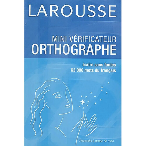 Mini vérificateur orthographe : savoir écrire sans fautes : 63.000 mots du français · Occasion