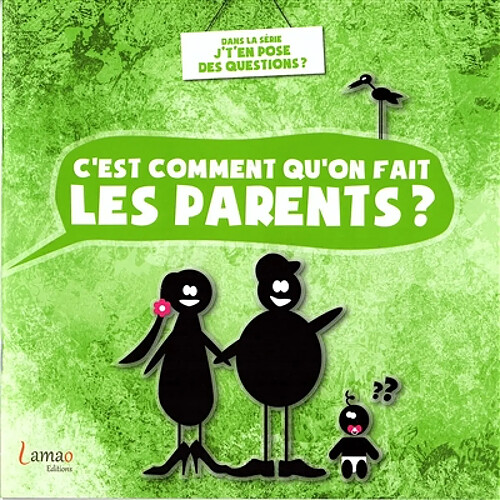 C'est comment qu'on fait les parents ? · Occasion