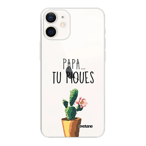 Coque iPhone 12 mini souple transparente Papa tu piques Motif Ecriture Tendance Evetane