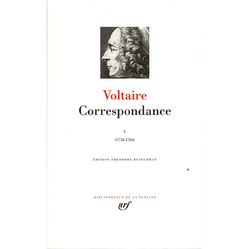 Correspondance. Vol. 5. Janvier 1758-septembre 1760