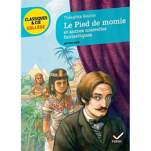 Le pied de momie : et autres nouvelles fantastiques : anthologie · Occasion