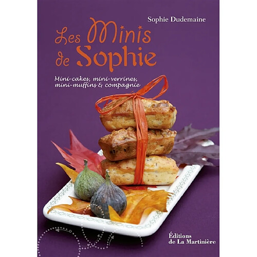 Les minis de Sophie : mini-cakes, mini-verrines, mini-muffins & compagnie · Occasion