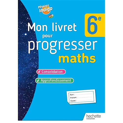 Maths 6e : mon livret pour progresser