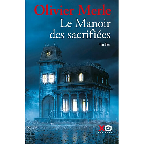 Le manoir des sacrifiées : thriller · Occasion