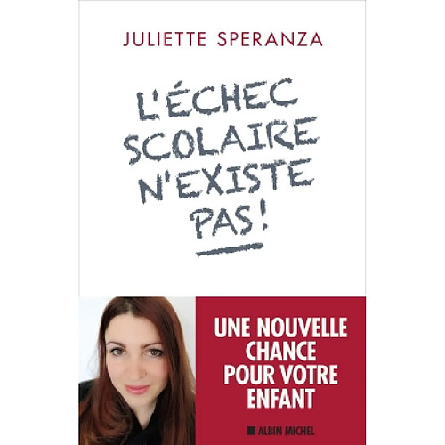 L'échec scolaire n'existe pas ! · Occasion