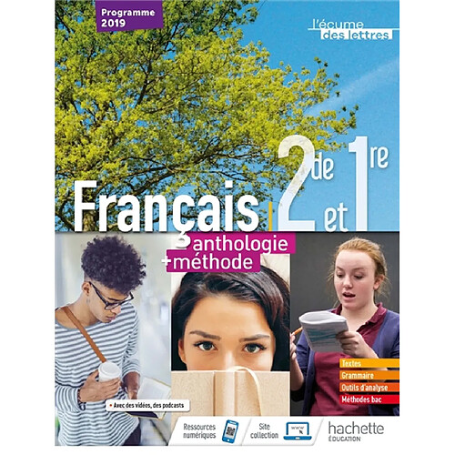 Français 2de et 1re : anthologie + méthode : programme 2019