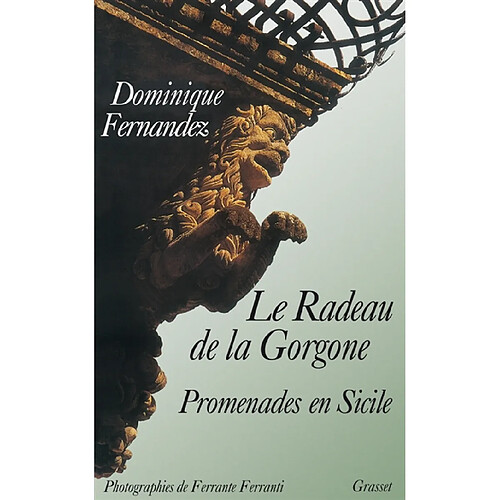 Le radeau de la Gorgone : promenades en Sicile · Occasion