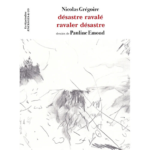 Désastre ravalé, ravaler désastre · Occasion