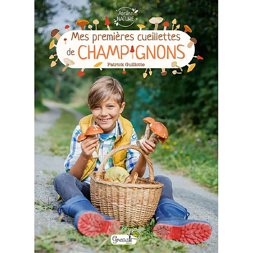 Mes premières cueillettes de champignons · Occasion