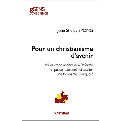 Pour un christianisme d'avenir : ni les credo anciens ni la Réforme ne peuvent aujourd'hui susciter une foi vivante. Pourquoi ? · Occasion