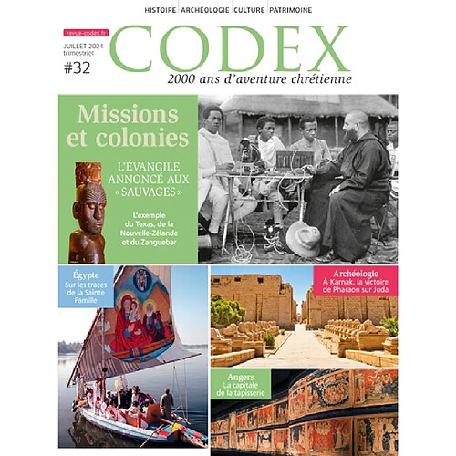 Codex : 2.000 ans d'aventure chrétienne, n° 32. Missions et colonies : l'Evangile annoncé aux "sauvages" : l'exemple du Texas, de la Nouvelle-Zélande et du Zanguebar