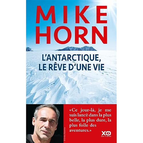 L'Antarctique, le rêve d'une vie : récit · Occasion