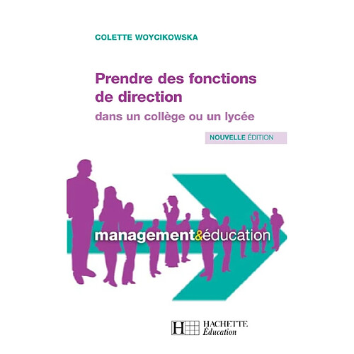 Prendre des fonctions de direction : dans un collège ou un lycée : premier poste · Occasion