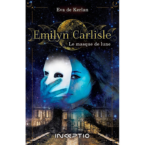 Emilyn Carlisle. Le masque de lune · Occasion