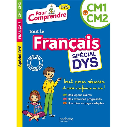 Pour comprendre tout le français, CM1 et CM2 : spécial dys