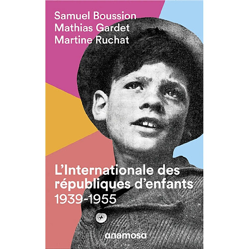 L'internationale des républiques d'enfants, 1939-1955