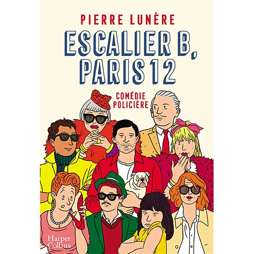 Escalier B, Paris 12 : comédie policière · Occasion