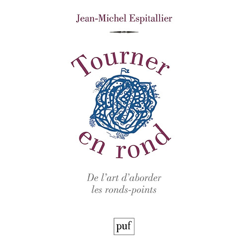 Tourner en rond : de l'art d'aborder les ronds-points · Occasion