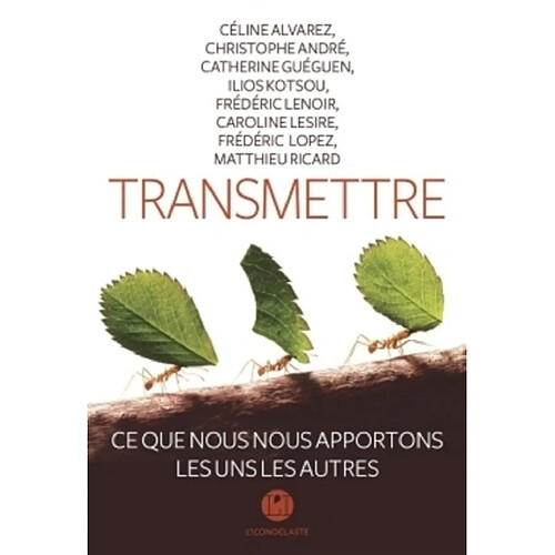 Transmettre : ce que nous nous apportons les uns les autres · Occasion