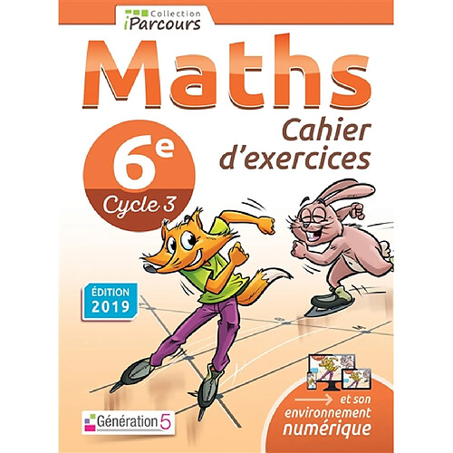 Maths 6e, cycle 3 : cahier d'exercices