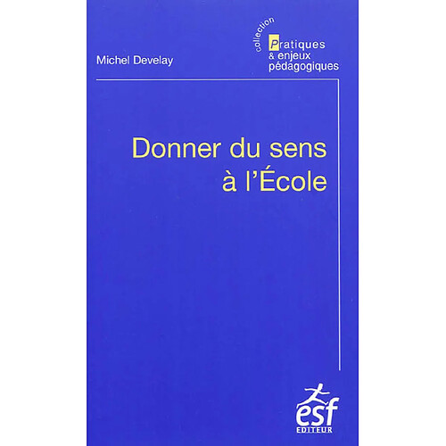 Donner du sens à l'école · Occasion