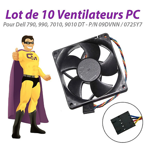 Lot x10 Ventilateurs PC Dell 790 990 7010 9010 DT 09DVNN 0725Y7 9DVNN 725Y7 · Occasion