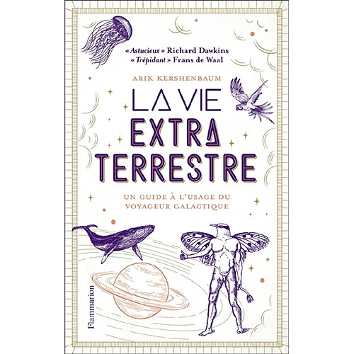 La vie extraterrestre : un guide à l'usage du voyageur galactique · Occasion