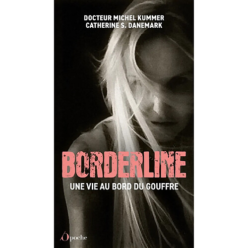 Borderline : une vie au bord du gouffre