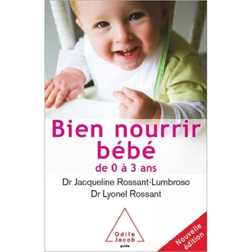 Bien nourrir son bébé de 0 à 3 ans · Occasion