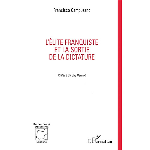 L'élite franquiste et la sortie de la dictature · Occasion