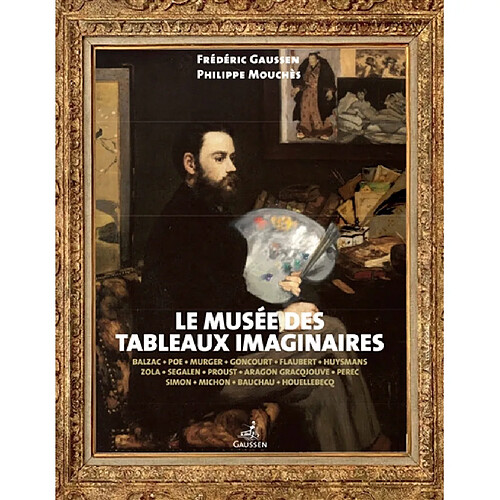 Le musée des tableaux imaginaires : Balzac, Poe, Murger...