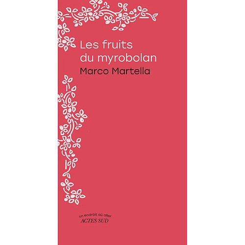 Les fruits du myrobolan · Occasion