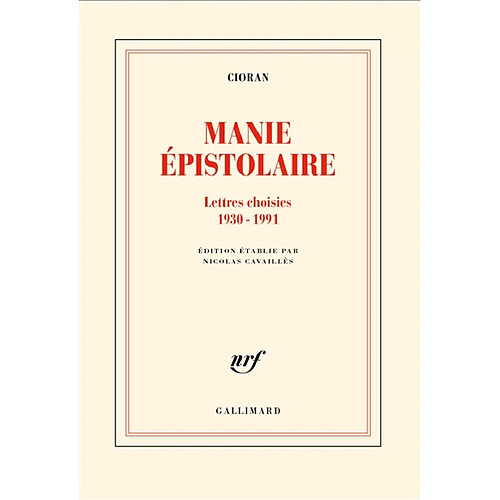 Manie épistolaire : lettres choisies, 1930-1991