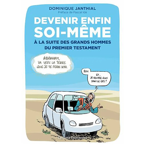 Devenir enfin soi-même à la suite des grands hommes du premier Testament · Occasion