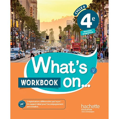 What's on... 4e, cycle 4 : A2-B1 : workbook