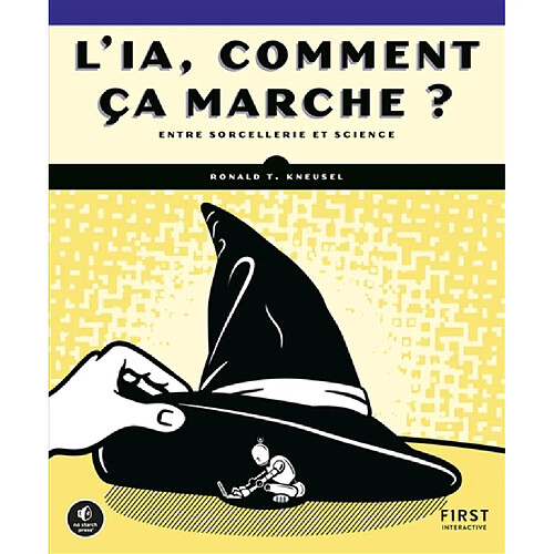 L'IA, comment ça marche ? : entre sorcellerie et science · Occasion