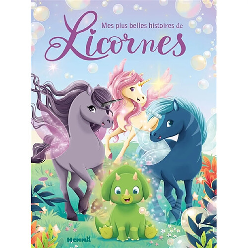 Mes plus belles histoires de licornes