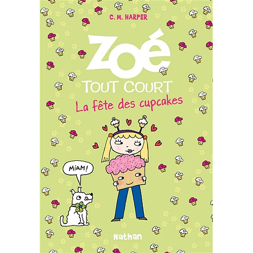 Zoé tout court !. Vol. 9. La fête des cupcakes · Occasion