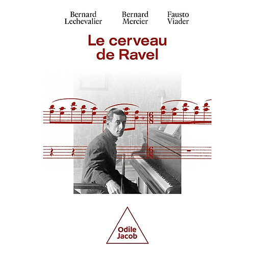 Le cerveau de Ravel : vie et mort d'un génie · Occasion