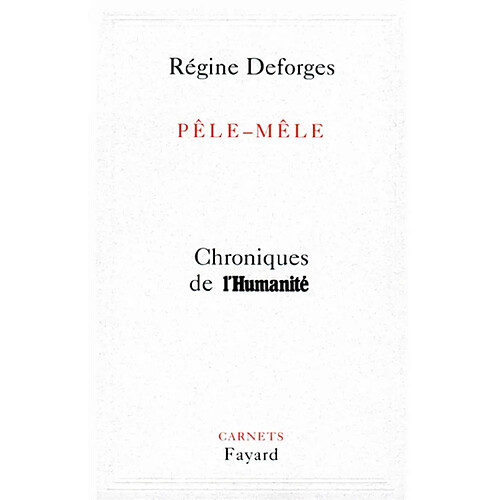 Pêle-mêle : chroniques de l'Humanité. Vol. 1 · Occasion