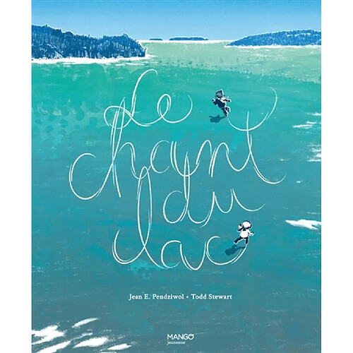 Le chant du lac